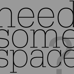 Need Some Space?